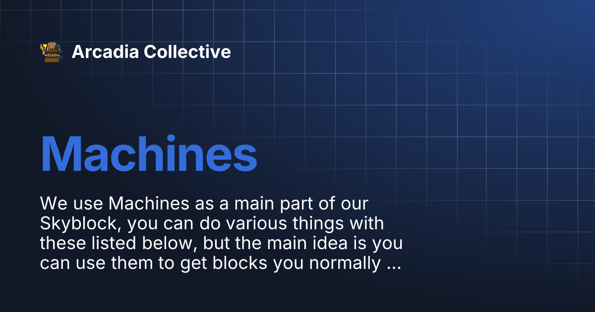 Machines | Arcadia Collective